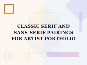 A Guide to Classic Portfolio Font Pairings